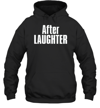 After laughter T-Shirt