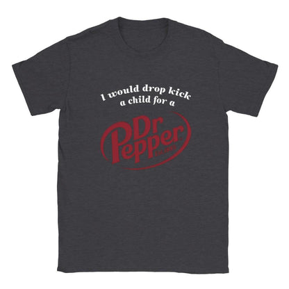 Dropkick A Child Dr Pepper Funny Graphic Shirt