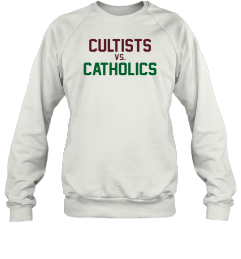 Cultists Vs Catholics T-Shirt - Style 2