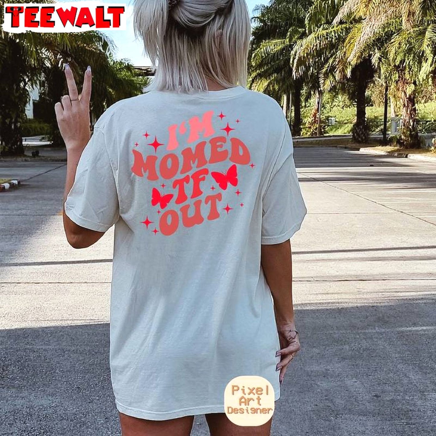 Must Have I'm Momed Tf Out Sweatshirt , Modern Motivational Crewneck Tee Tops