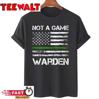 Not a Game Warden T-Shirt