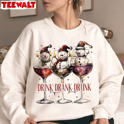 Drink Drank Drunk Tshirt, Funny Christmas Shirt, For Family