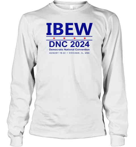 Ibew Dnc 2024 Democratic National Convention T-Shirt