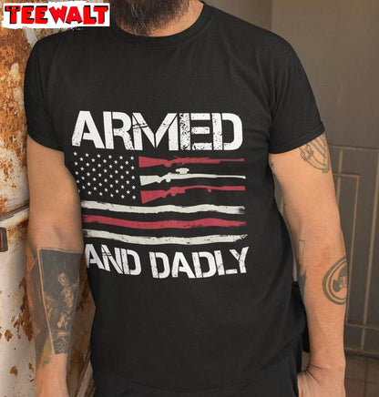 Limited Armed And Daddy Shirt, Awesome Fathers Day Crewneck Long Sleeve