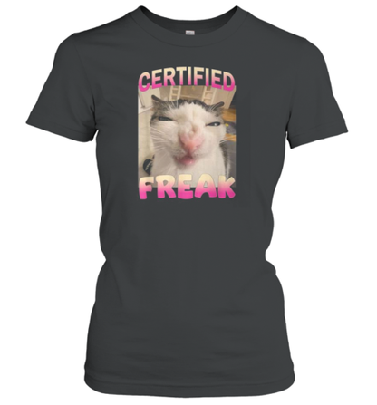 Certified Freak Cat Meme Offensive Memes Cat Love T-Shirt