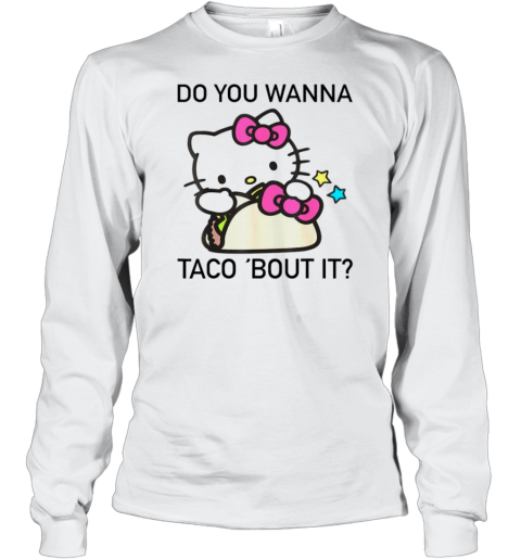 Hello Kitty Do You Wanna Taco Bout It T-Shirt