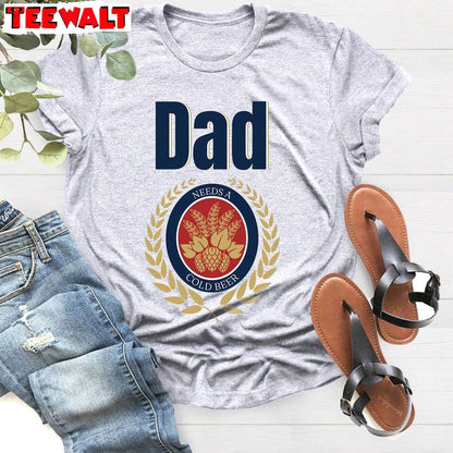 Limited Dad Needs A Cold Beer Shirt, Trendy Fahter's Day Crewneck Long Sleeve