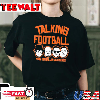 Talking Football with Bengal Jim And Friends Shirt