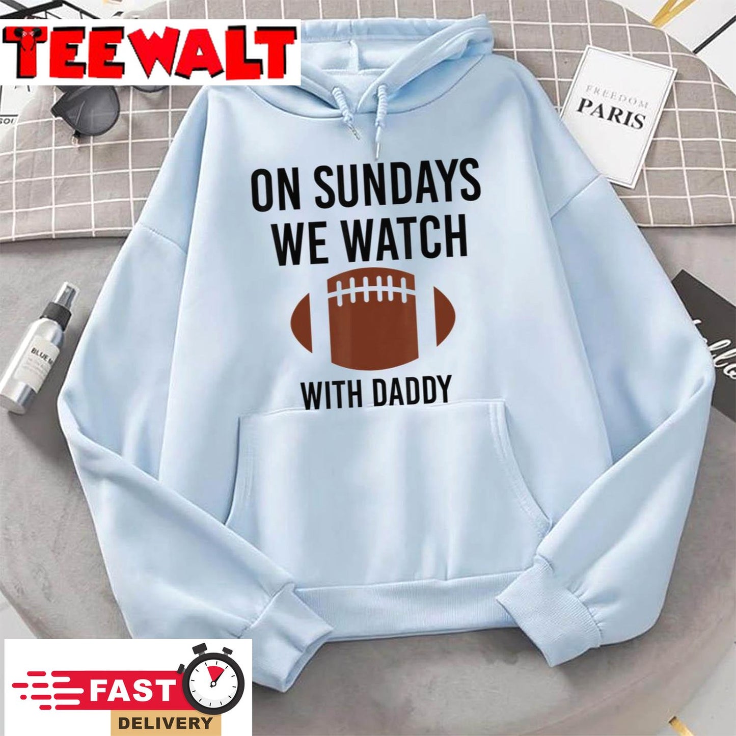 On Sundays We Watch With Daddy Funny Family Football Toddler T-Shirt