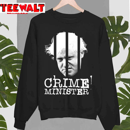 Boris Johnson Crime Minister Uk Politics Unisex T-Shirt