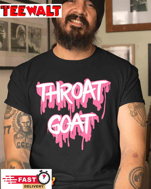 Throat Goat Funny Adult Humor Sarcastic Outfit T-Shirt