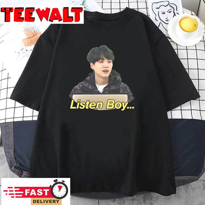 Suga BTS Listen Boy My First Love Story Gee Run BTS Meme Unisex T-shirt