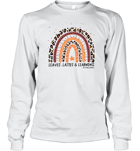 Leaves Lattes And Learning Teacher T-Shirt