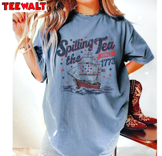 Spilling Tea Since 1773 Comfort Shirt, American Freedom Short Sleeve Crewneck