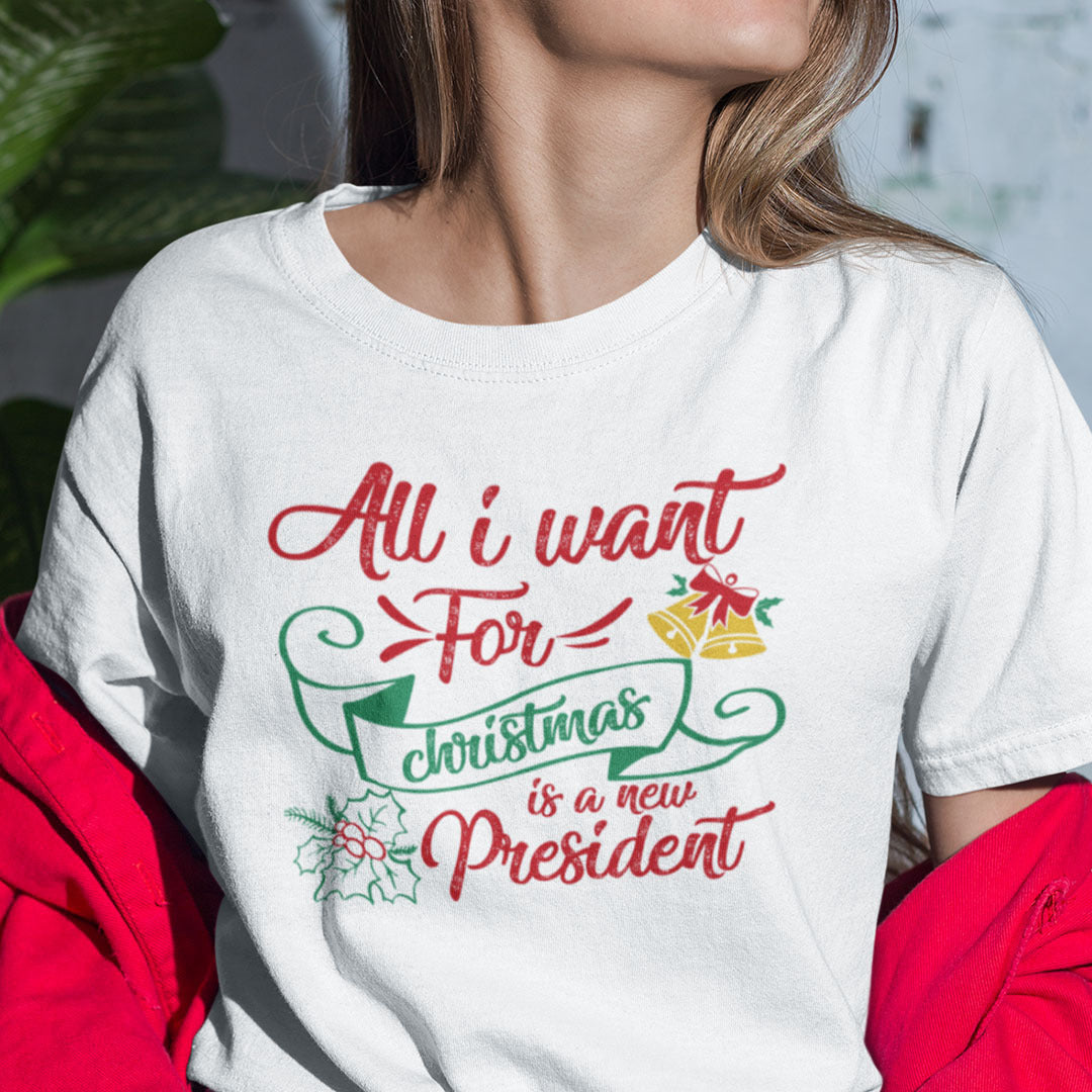 All I Want For Christmas Is A New President Shirt Merry Christmas