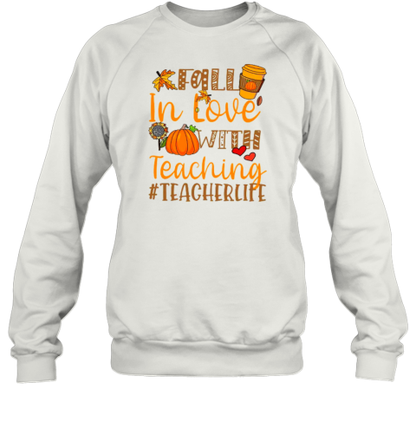 Fall In Love With Teaching Autumn Teacher Life Teacher T-Shirt