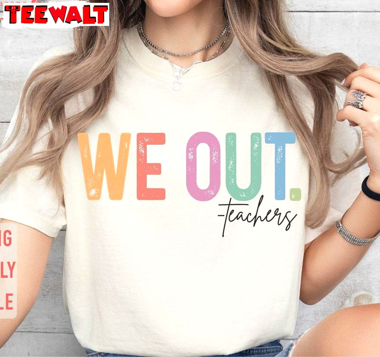 We Out Teachers Trendy Shirt, End Of School