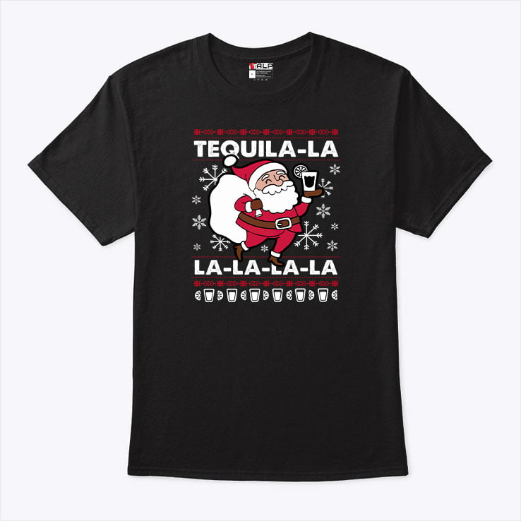 Santa Tequila Shirt Tequila La La La La La