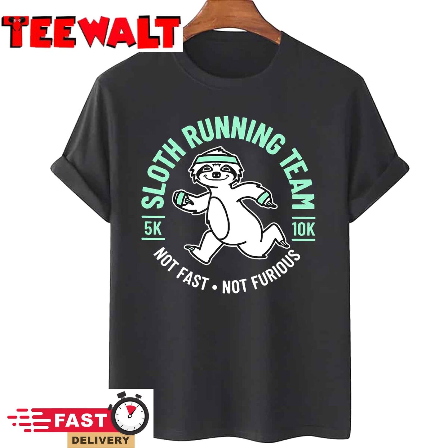 Sloth Running Team Not Fast Not Furious T-Shirt