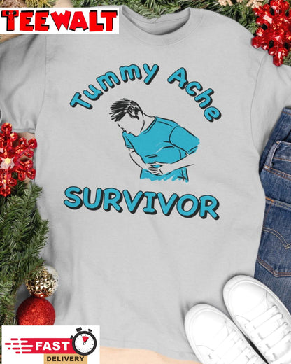 Tummy Ache Survivor Shirt