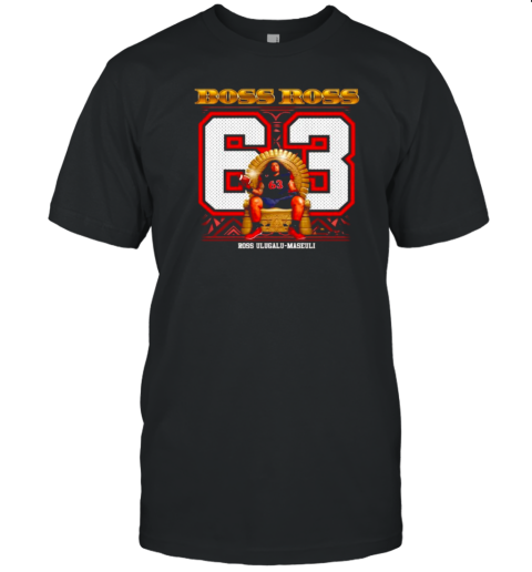 Boss Ross Number 63 Ross Ulugalu Maseuli San Diego State Aztecs Football T-Shirt