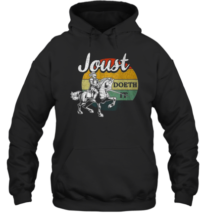 Joust Do It Jousting Knight Renaissance Festival Medieval T-Shirt