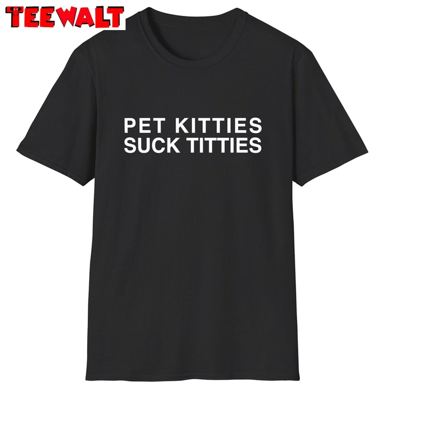 Funny Meme Shirt, Pet Kitties Suck Titties Long Sleeve Crewneck Sweatshirt