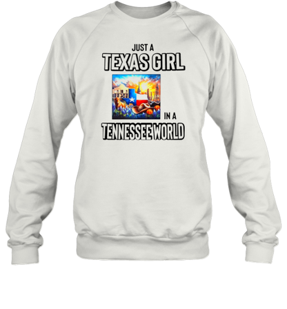 Just A Texas Girl In Tennessee World T-Shirt