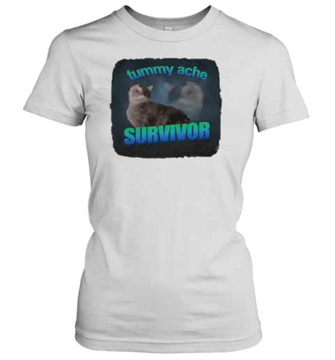 Cat Tummy Ache Survivor T-Shirt