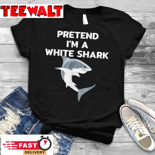 Pretend I am a White shark T Shirt