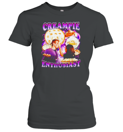 Creampie Enthusiast funny T-Shirt