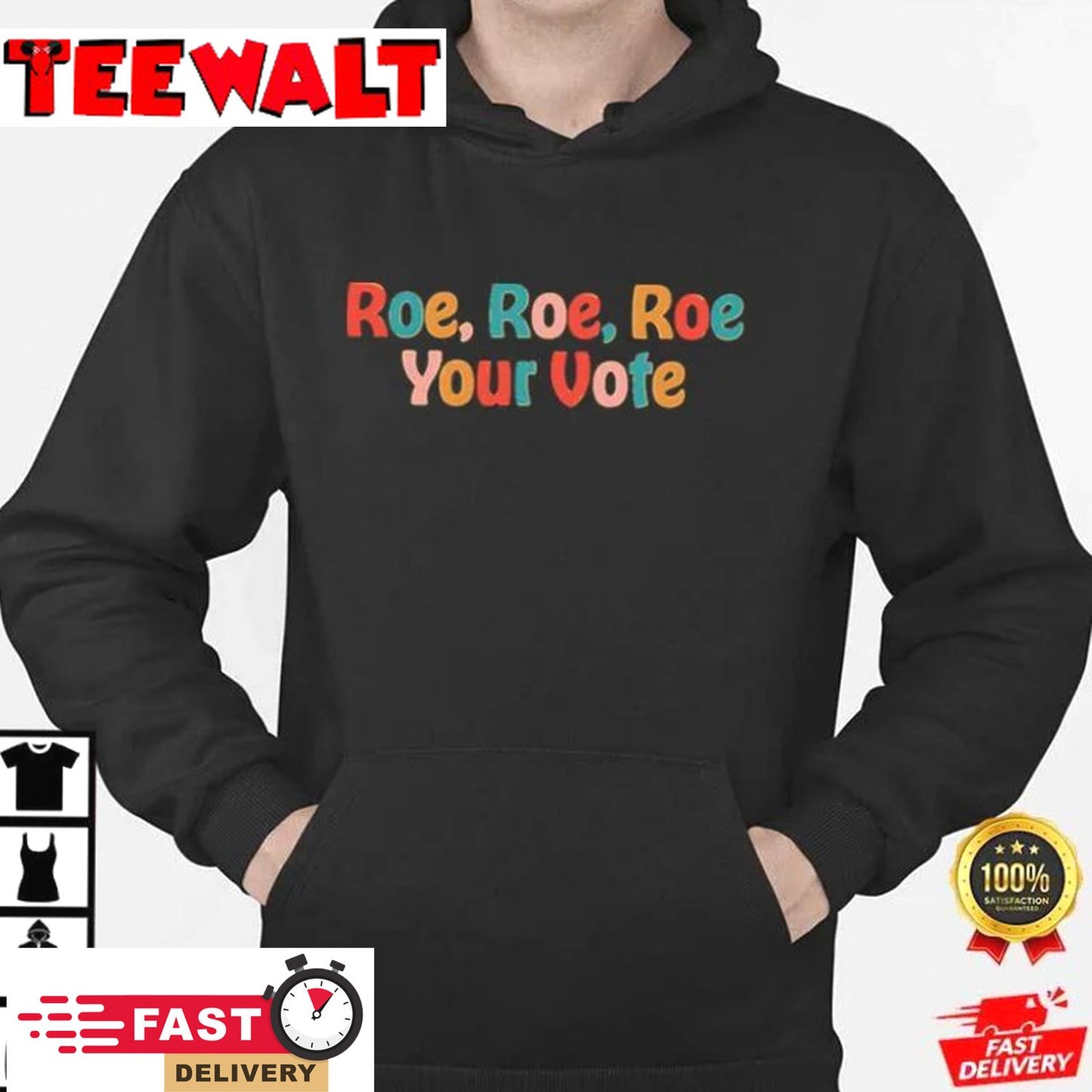 Roe Roe Roe Your Vote Pro Choice Shirt