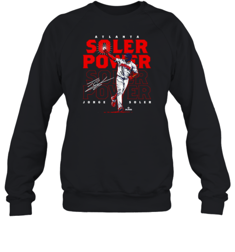 Jorge Soler Soler Power Atlanta Braves outfielder signature T-Shirt