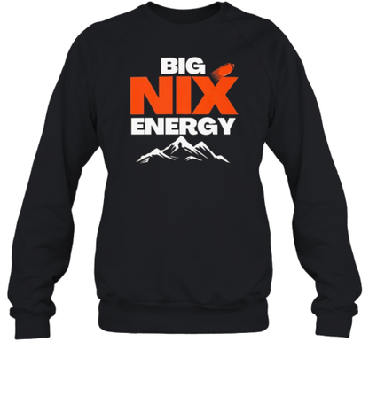 Big Nix Energy Bo Nix Denver Broncos T-Shirt