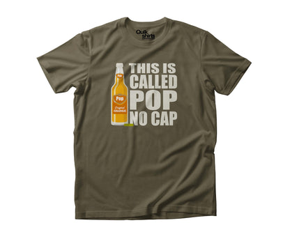 This Is Called Pop No Cap T-Shirt - Custom Made In All Sizes