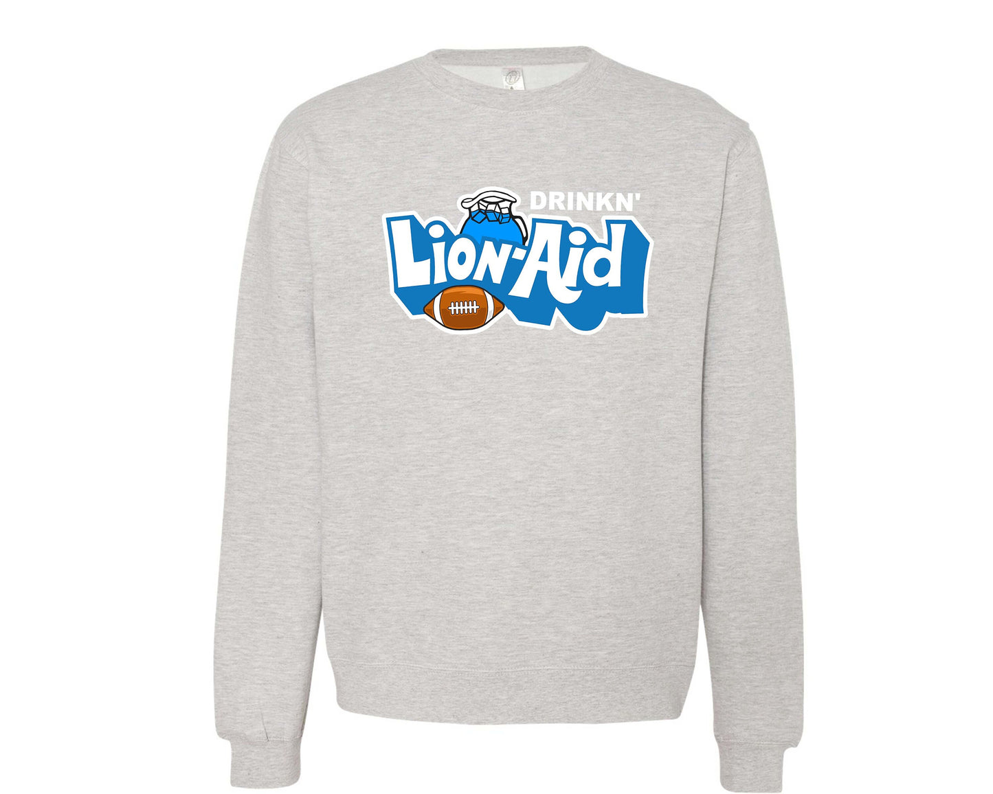 Drinkn' Lion-Aid Crewneck Sweatshirt - Adult & Tall Sizes