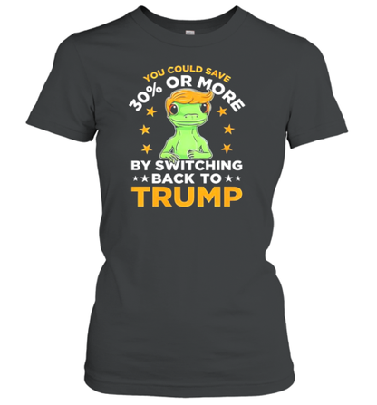 You Could Save 30 Or More By Switching Back O Rump T-Shirt