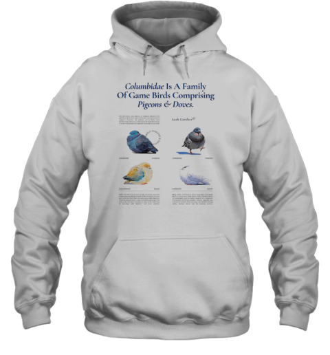 Columbidae Is A Family Of Game Birds Comprising Pigeons And Doves T-Shirt