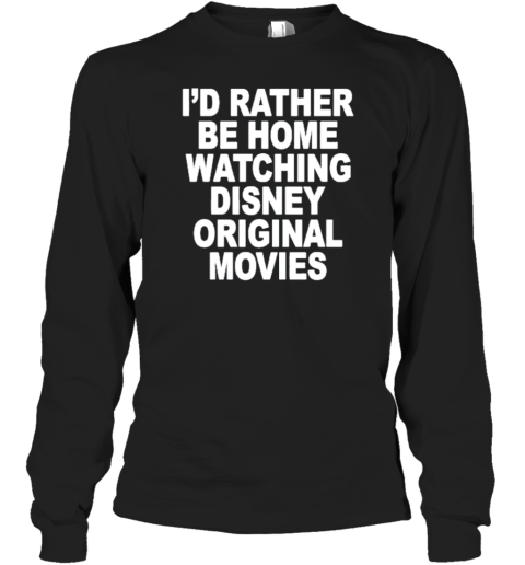 Anboymiguel I&#39d Rather Be Home Watching Disney Original Movies T-Shirt