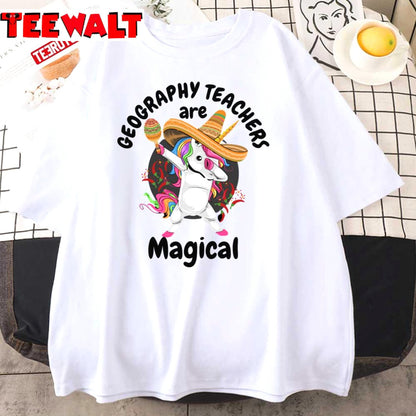 Geography Teachers Are Magical Geography Teacher Unicorn Unisex T-Shirt