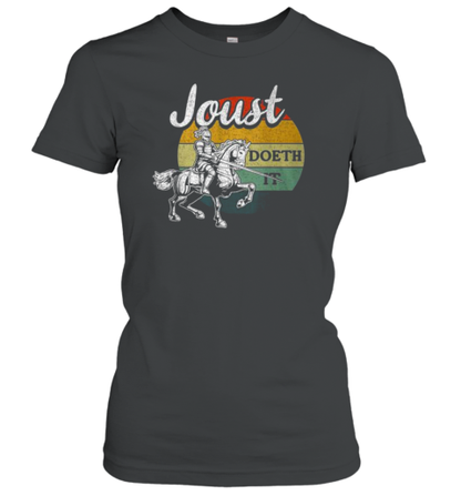 Joust Do It Jousting Knight Renaissance Festival Medieval T-Shirt