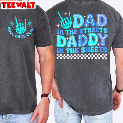 Cool Dad Sweatshirt , New Rare Dad In The Streets Daddy In The Sheets Shirt Tank Top