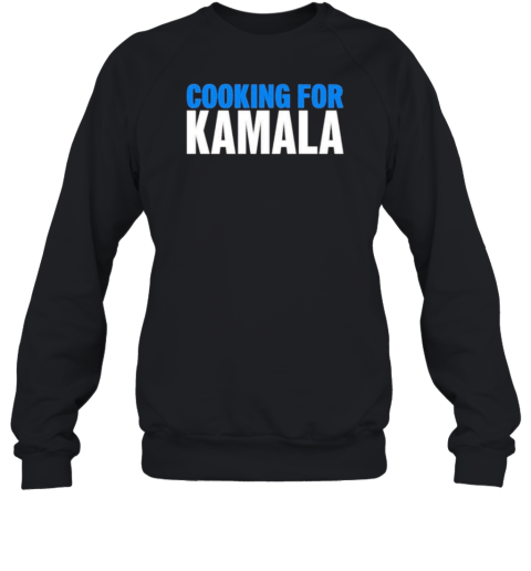 Cooking For Kamala T-Shirt