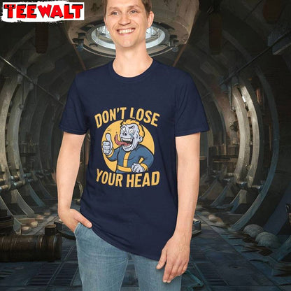 Don't Lose Your Head Shirt, Fallout Long Sleeve Crewneck Sweatshirt