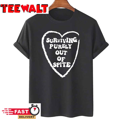 Surviving Purely Out Of Spite T-Shirt