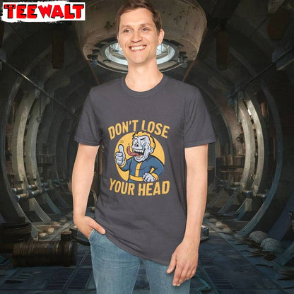 Don't Lose Your Head Shirt, Fallout Long Sleeve Crewneck Sweatshirt