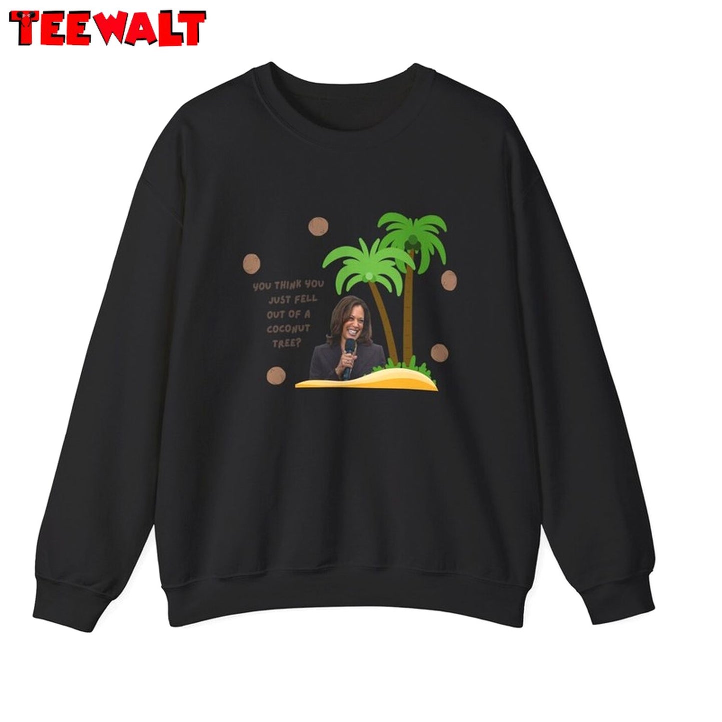 You Think You Just Fall Out Of A Coconut Tree Harris Merch Shirt