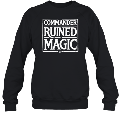 Commander Ruined Magic T-Shirt