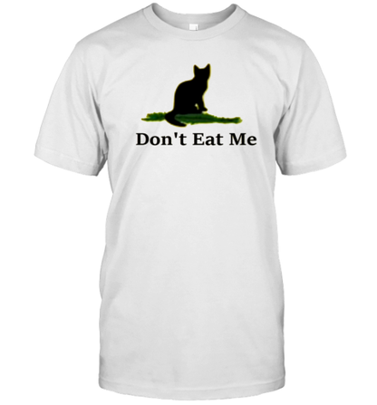 Cat Don&#39T Eat Me T-Shirt