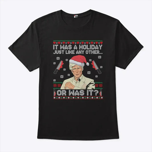 Keith Morrison It Was a Holiday Just Like Any Other Or Was Shirt